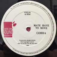 COBRA / MATE HAVE TO MOVE