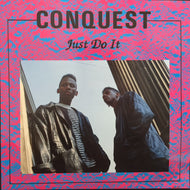 CONQUEST / JUST DO IT