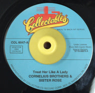 CORNELIUS BROTHERS AND SISTER ROSE / TREAT HER LIKE A LADY