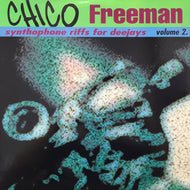 CHICO FREEMAN / SYNTHOPHONE RIFFS FOR DEEJAYS VOLUME 2