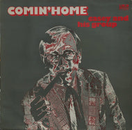 CASEY AND HIS GROUP / COMIN' HOME