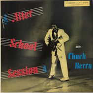 CHUCK BERRY / AFTER SCHOOL SESSION