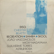 CHESTER BEATTY / Recreation Samba Skool