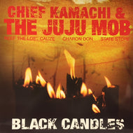 CHIEF KAMACHI & JUJU MOB / BLACK CANDLES