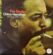 CHICO HAMILTON / THE DEALER