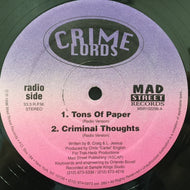 CRIME LORDS / TONS OF PAPER / CRIMINAL THOUGHTS