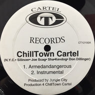 CHILLTOWN CARTEL / ARMEDANDANGEROUS
