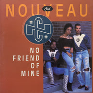 CLUB NOUVEAU / NO FRIEND OF MINE