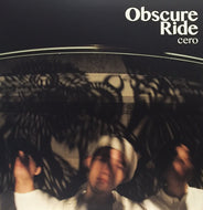 CERO / Obscure Ride