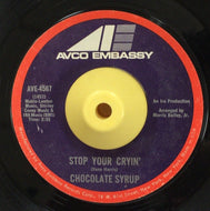 CHOCOLATE SYRUP / Stop Your Cryin'