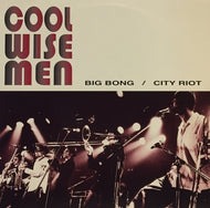 COOL WISE MEN / BIG BONG