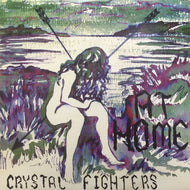 CRYSTAL FIGHTERS / AT HOME