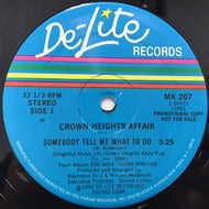 CROWN HEIGHTS AFFAIR / SOMEBODY TELL ME WHAT TO DO (LONG)