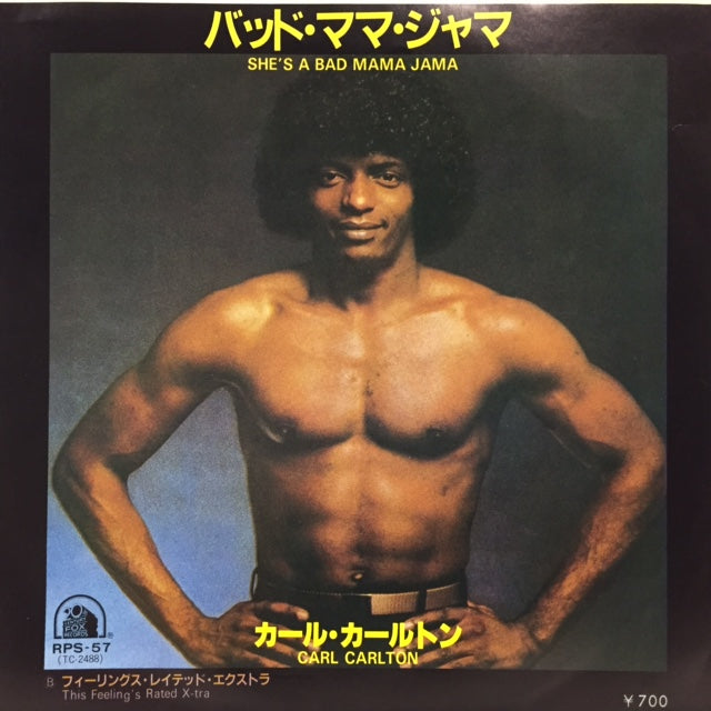 CARL CARLTON / バッド・ママ・ジャマ (SHE'S A BAD MAMA JAMA
