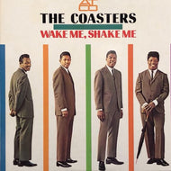 COASTERS / Wake Me, Shake Me