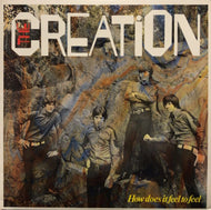 CREATION / How Does It Feel To Feel