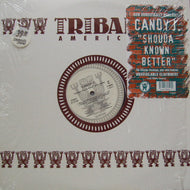 CANDY J / SHOULDA KNOWN BETTER(USA MIXES)