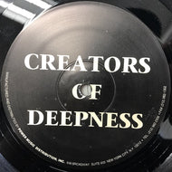 CREATORS OF DEEPNESS / CREATORS OF DEEPNESS
