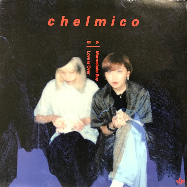 CHELMICO / ママレードボーイ / LOVE IS OVER – TICRO MARKET