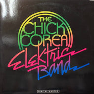 CHICK COREA ELEKTRIC BAND / THE CHICK COREA ELEKTRIC BAND