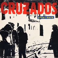 CRUZADOS / After Dark