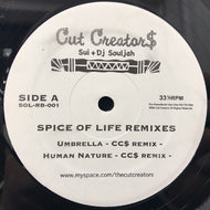 CUT CREATOR$ / SPICE OF LIFE REMIXES