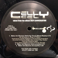 CELLY CEL / MAKE UM BOUNCE / THE GAME AIN'T BLIND