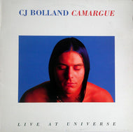 CJ BOLLAND / CAMARGUE (LIVE AT UNIVERSE)