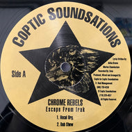 CHROME REBELS / ESCAPE FROM IRAK