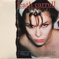 CATH CARROLL / True Crime Motel