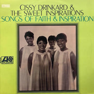 CISSY DRINKARD & The SWEET INSPIRATIONS / Songs Of Faith & Inspiration