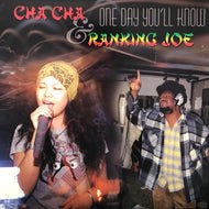 CHA CHA & RANKING JOE / One Day You'll Know