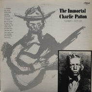 CHARLIE PATTON / The Immortal Charlie Patton Number 1