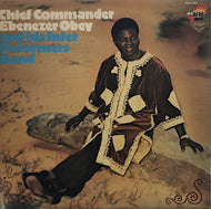 CHIEF COMMANDER EBENEZER OBEY / Juju Magic