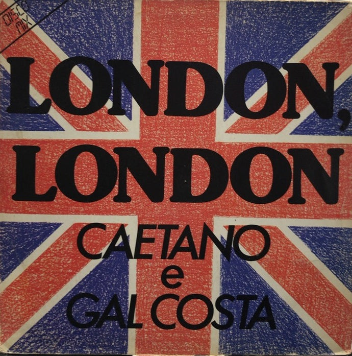 CAETANO VELOSO / GAL COSTA / London London
