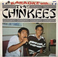 CHINKEES / Karaoke With… The Chinkees