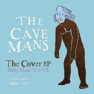 CAVEMANS / THE COVER EP