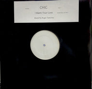 CHIC / I Want Your Love (Roger Sanchez Mix)