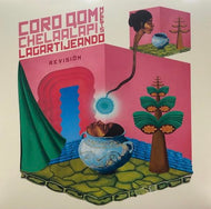 CORO QOM CHELAALAPI MEETS LAGARTIJEANDO / Revision