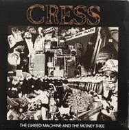 CRESS / The Greed Machine And The Money Tree