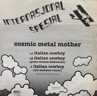 COSMIC METAL MOTHER / Italian Cowboy