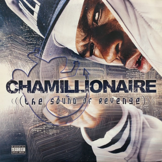 CHAMILLIONAIRE / The Sound Of Revenge