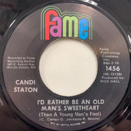 CANDI STATON / I'd Rather Be An Old Man's Sweetheart (Than A Young Man's Fool) / For You