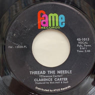 CLARENCE CARTER / Thread The Needle / Don't Make My Baby Cry