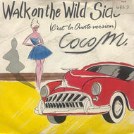 COCO M. / Walk On The Wild Side