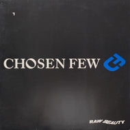 CHOSEN FEW / Raw Beauty