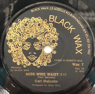 CARL MALCOLM / Miss Wire Waist