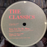 CLASSICS / You Got To Be Mine