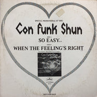 CON FUNK SHUN / So Easy / When The Feeling's Right