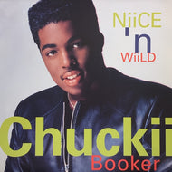 CHUCKII BOOKER / Niice N' Wiild